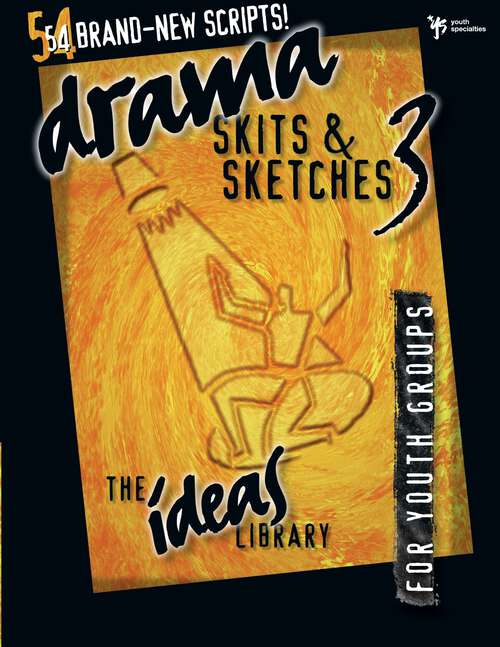 Book cover of Drama, Skits, and Sketches 3: For Youth Groups