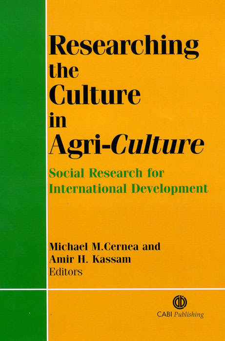 Researching the Culture in Agri-culture: Social Research for International Development