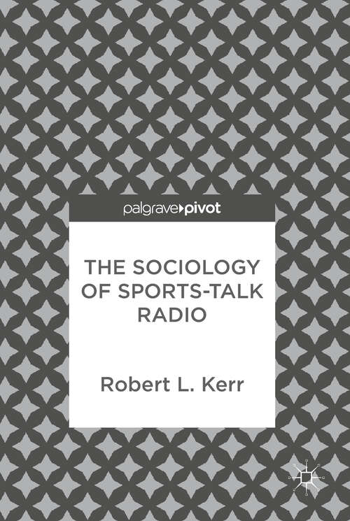 Book cover of The Sociology of Sports-Talk Radio
