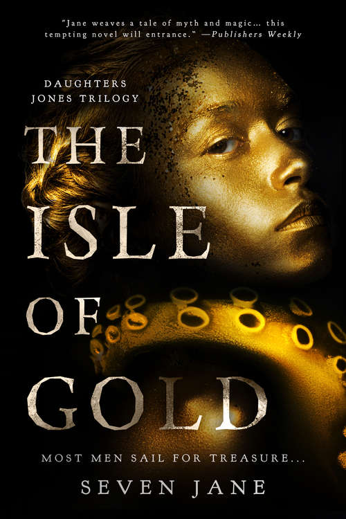 Book cover of The Isle of Gold (Daughters Jones Trilogy)