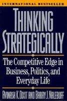 Book cover of Thinking Strategically: The Competitive Edge in Business, Politics and Everyday Life