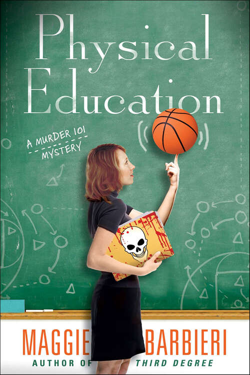 Book cover of Physical Education (The Murder 101 Mysteries #6)