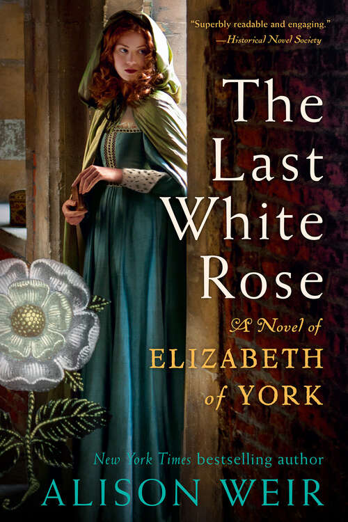 Book cover of The Last White Rose: A Novel of Elizabeth of York