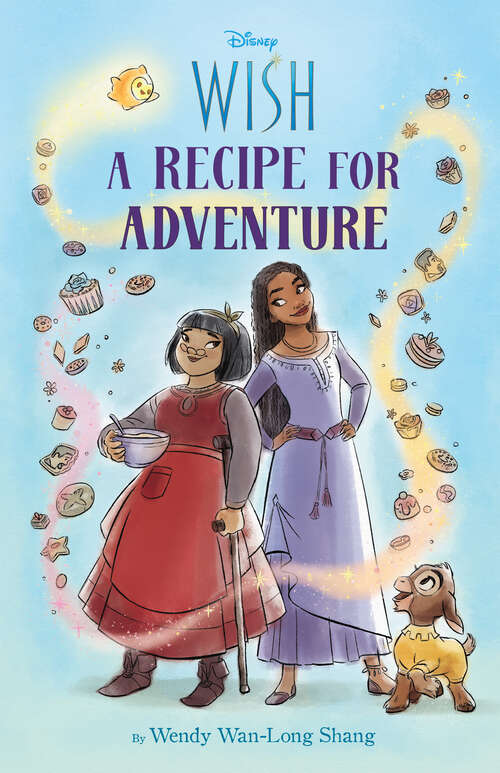 Book cover of Disney Wish: A Recipe for Adventure