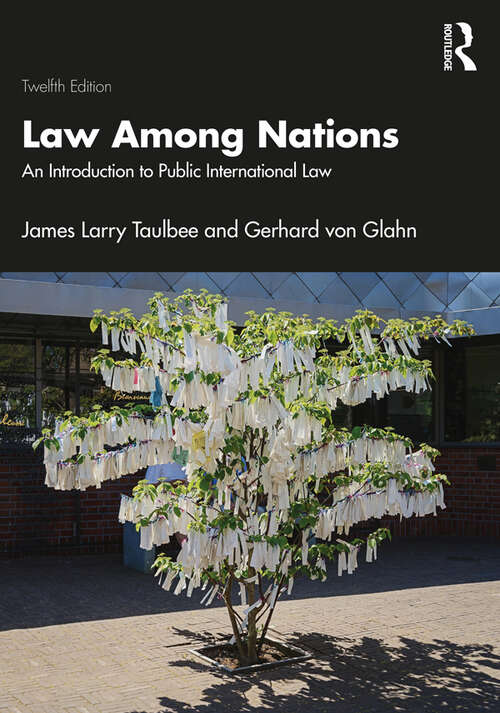 Law Among Nations: An Introduction to Public International Law