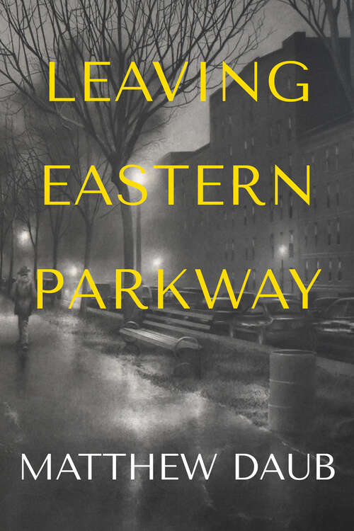 Book cover of Leaving Eastern Parkway: A Novel