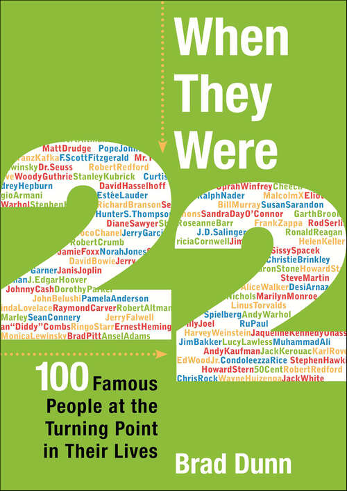 Book cover of When They Were 22: 100 Famous People at the Turning Point in Their Lives