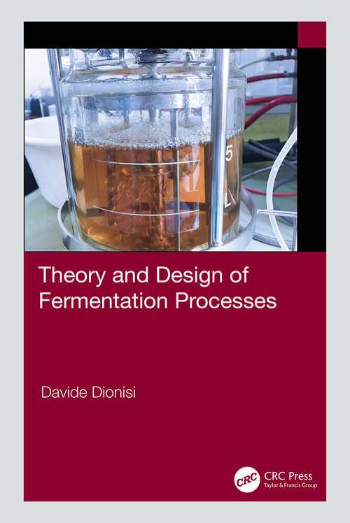 Book cover of Theory and Design of Fermentation Processes