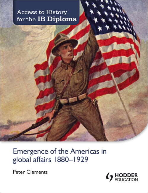 Book cover of Access to History for the IB Diploma: Emergence of the Americas in global affairs 1880-1929
