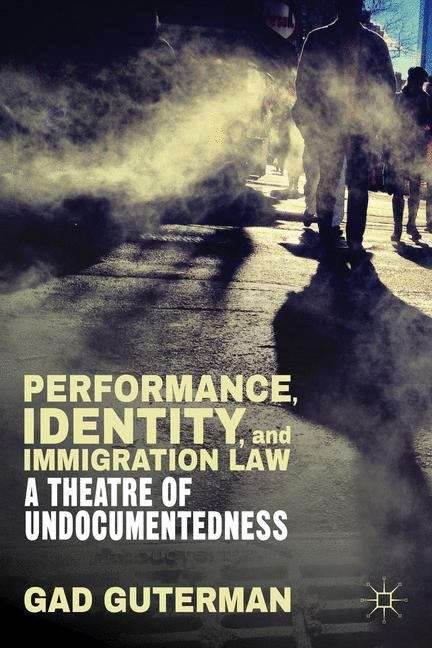 Book cover of Performance, Identity, and Immigration Law