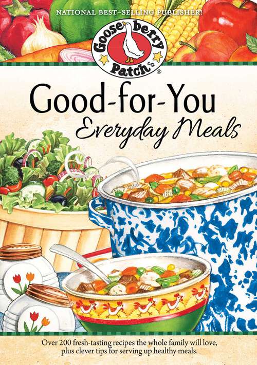 Book cover of Good-For-You Everyday Meals Cookbook