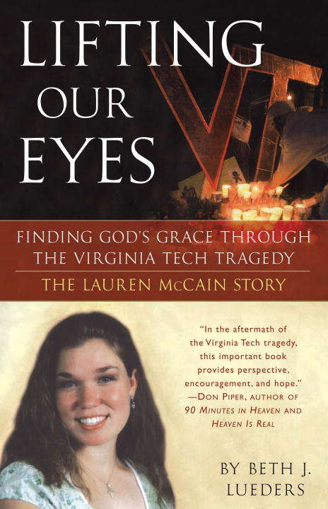 Book cover of Lifting Our Eyes: Finding God's Grace Through the Virginia Tech Tragedy The Lauren McCain Story