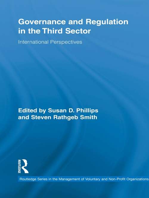 Governance and Regulation in the Third Sector: International Perspectives (Routledge Studies in the Management of Voluntary and Non-Profit Organizations)
