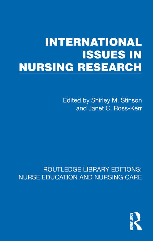Book cover of International Issues in Nursing Research (1) (Routledge Library Editions: Nurse Education and Nursing Care)