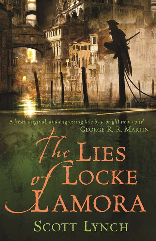 The Lies of Locke Lamora: The Gentleman Bastard Sequence, Book One (Gentleman Bastard)