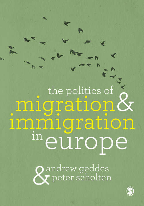Book cover of The Politics of Migration and Immigration in Europe
