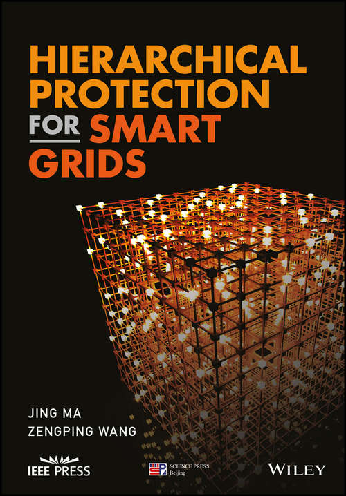 Hierarchical Protection for Smart Grids (Wiley - Ieee Ser.)