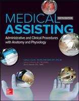 Book cover of Medical Assisting: Administrative And Clinical Procedures With Anatomy And Physiology