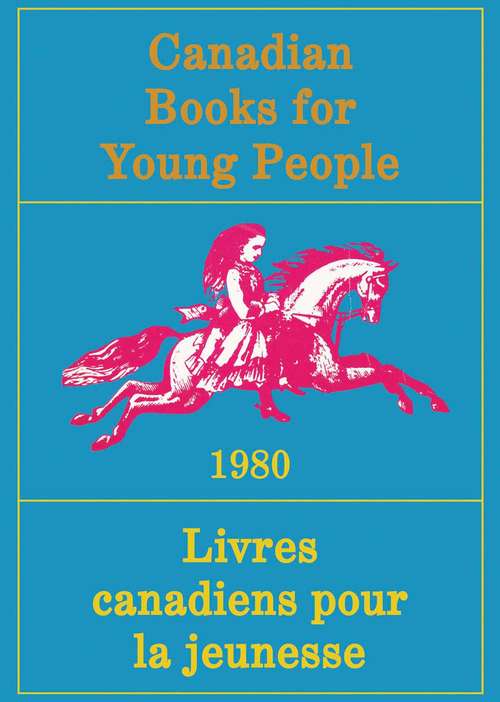 Book cover of Canadian Books for Young People/Livres canadiens pour la jeunesse, 3e (The Royal Society of Canada Special Publications)