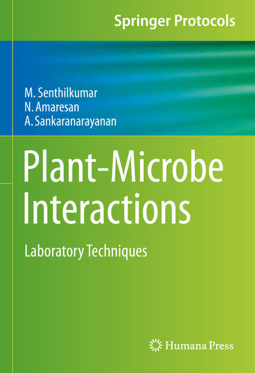 Plant-Microbe Interactions: Laboratory Techniques (Springer Protocols Handbooks)