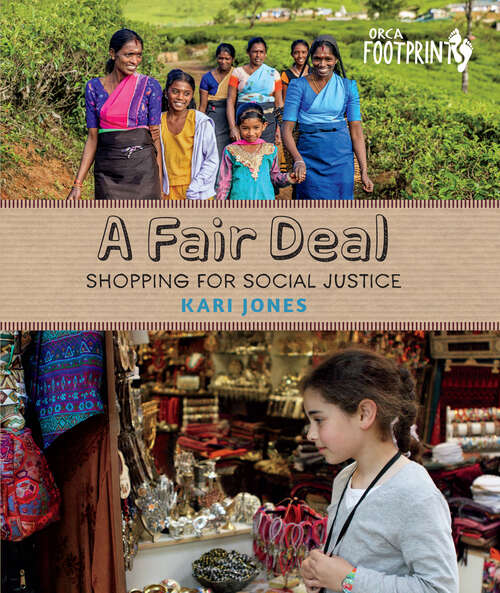 Book cover of A Fair Deal: Shopping for Social Justice (Orca Footprints #11)