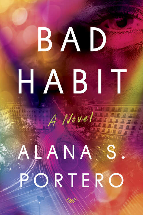 Book cover of Bad Habit: A Novel