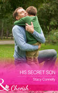 His Secret Son (The\pirelli Brothers Ser. #Book 5)