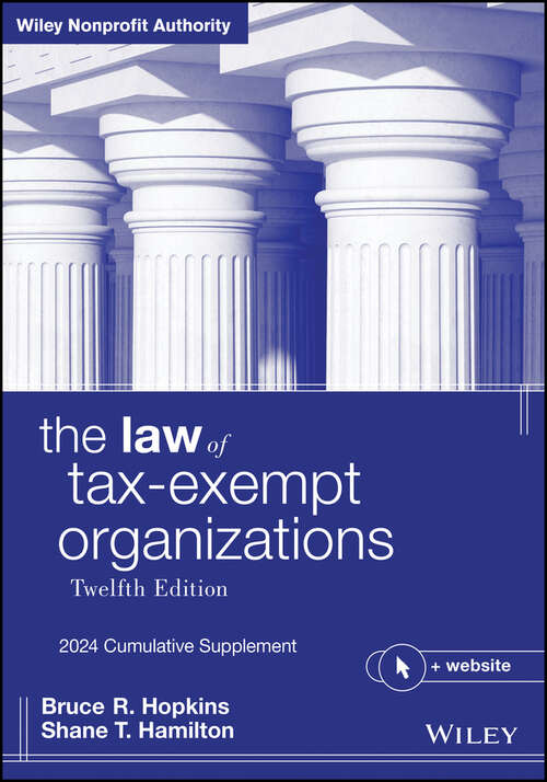 Book cover of The Law of Tax-Exempt Organizations: 2024 Cumulative Supplement (12)