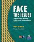 Book cover of Face The Issues: Intermediate Listening And Critical Thinking Skills (Third Edition)