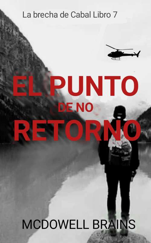 Book cover of El Punto De No Retorno (La Brecha De Cabal Libro 7 #7)