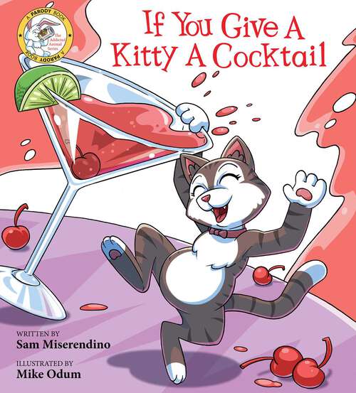 Book cover of If You Give a Kitty a Cocktail (Addicted Animals)