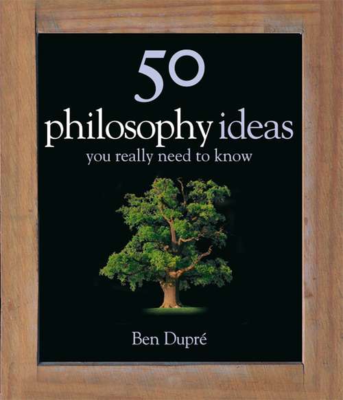 Book cover of 50 Philosophy Ideas You Really Need to Know