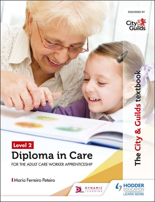 Book cover of The City & Guilds Textbook Level 2 Diploma in Care for the Adult Care Worker Apprenticeship