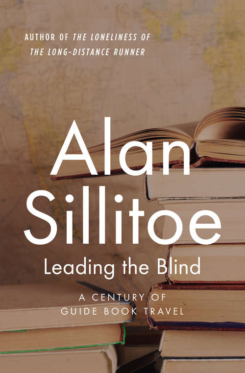 Book cover of Leading the Blind: A Century of Guide Book Travel