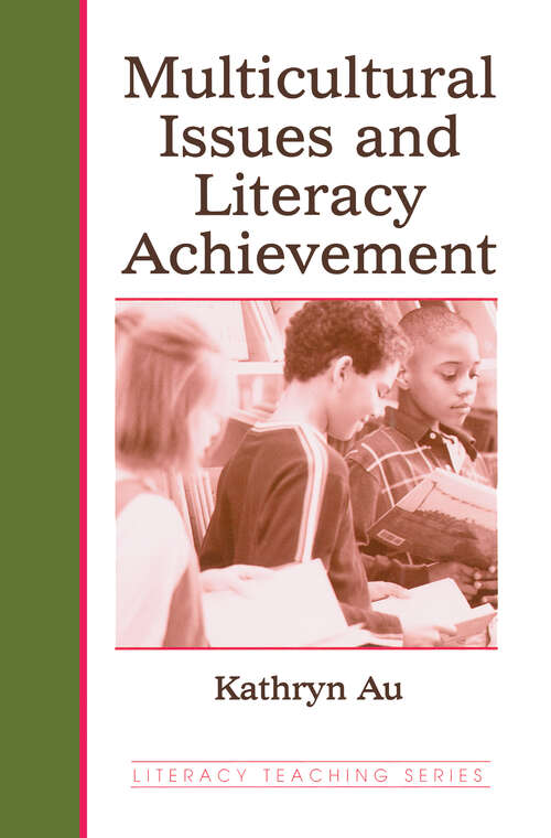 Multicultural Issues and Literacy Achievement (Literacy Teaching Series)