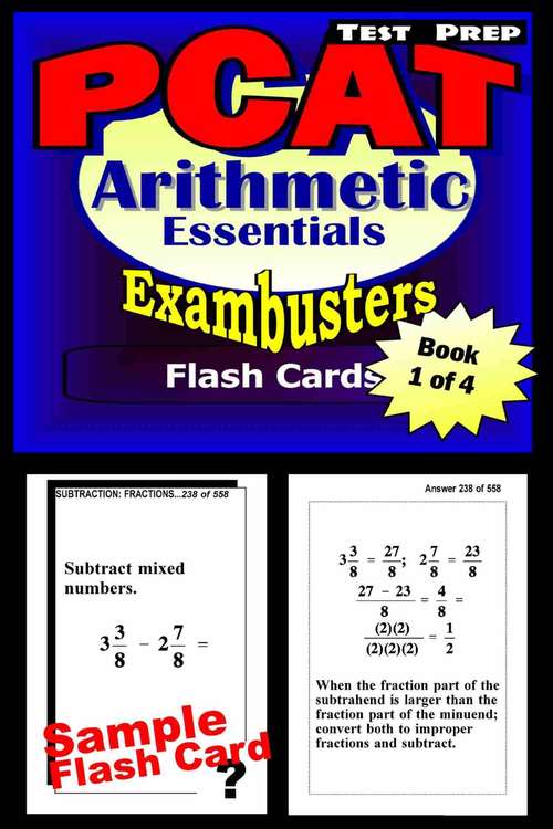 Book cover of PCAT Test Prep Flash Cards: Arithmetic Essentials (Exambusters PCAT Workbook: 1 of 4)