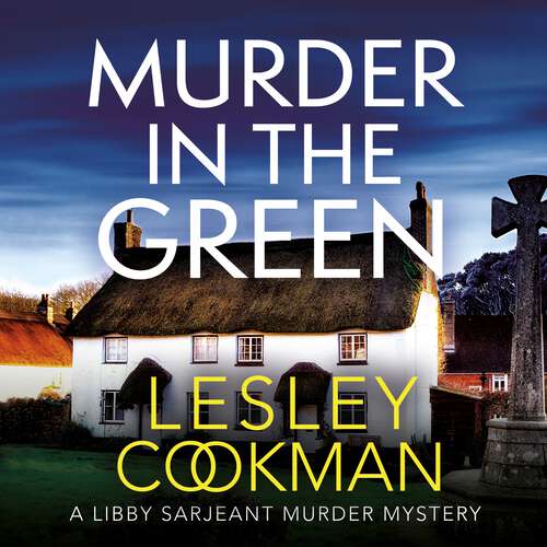 Book cover of Murder in the Green: A Libby Sarjeant Murder Mystery (A Libby Sarjeant Murder Mystery Series #6)