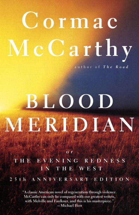 Book cover of Blood Meridian: Or the Evening Redness in the West (Vintage International)