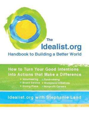 Book cover of The Idealist.org Handbook to Building a Better World