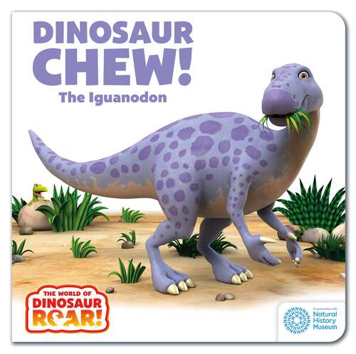 Book cover of Dinosaur Chew! The Iguanodon (The World of Dinosaur Roar! #12)