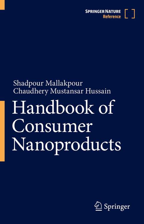 Book cover of Handbook of Consumer Nanoproducts (1st ed. 2022)
