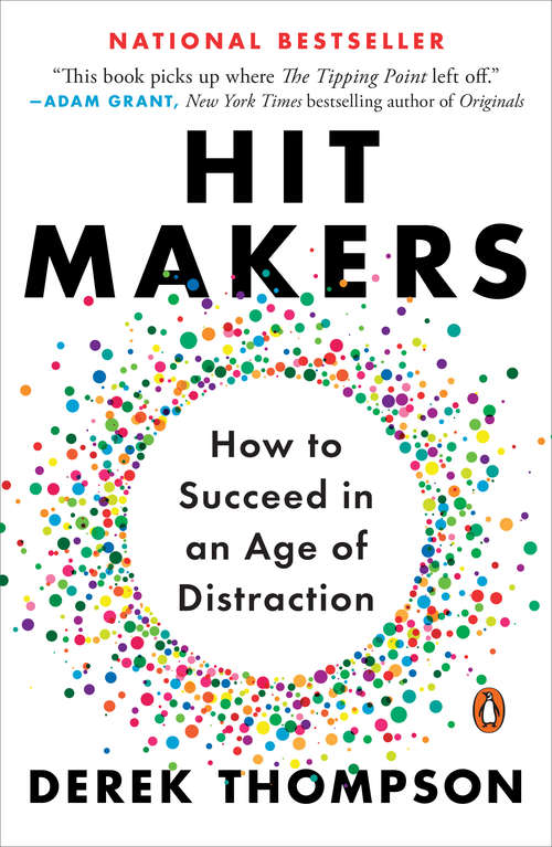 Book cover of Hit Makers: The Science of Popularity in an Age of Distraction