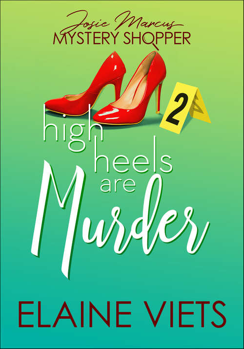 Book cover of High Heels Are Murder (Josie Marcus, Mystery Shopper #2)
