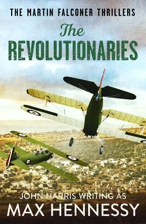 Book cover of The Revolutionaries (Martin Falconer Thrillers)
