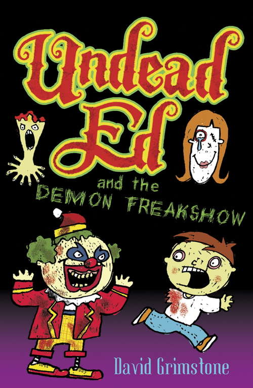 Book cover of Undead Ed and the Demon Freakshow