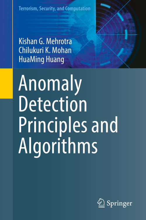Anomaly Detection Principles and Algorithms (Terrorism, Security, and Computation)