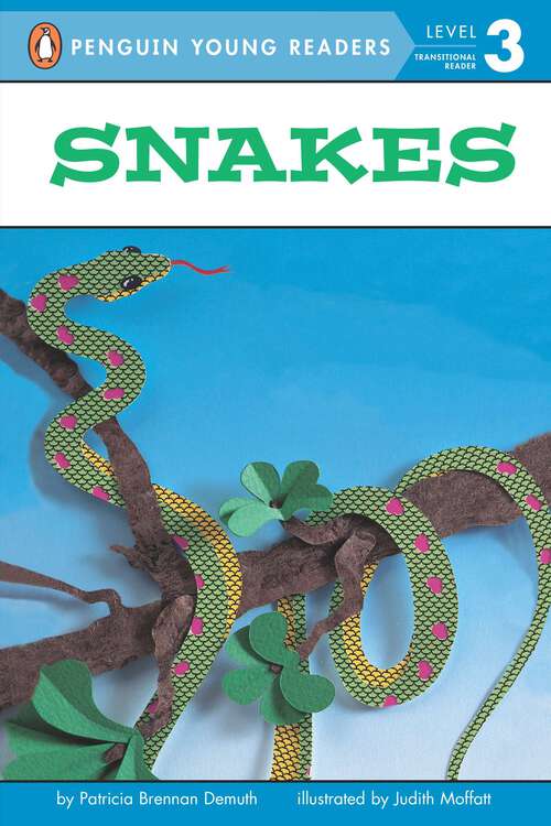 Snakes (Penguin Young Readers, Level 3)