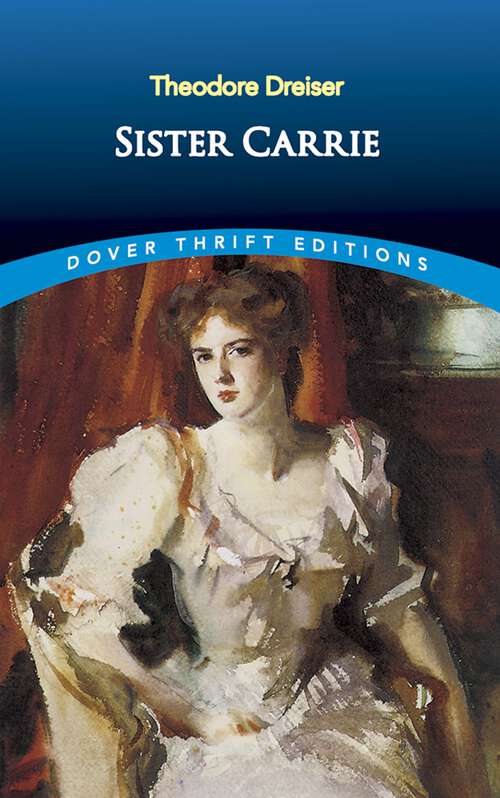 Book cover of Sister Carrie: Large Print (Dover Thrift Editions: Classic Novels)