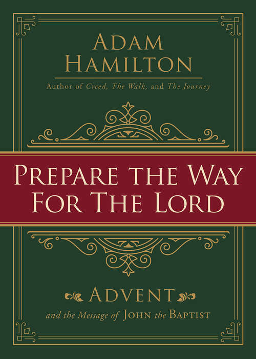 Book cover of Prepare the Way for the Lord: Advent and the Message of John the Baptist (Prepare the Way for the Lord [EPUB])