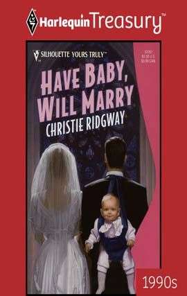Book cover of Have Baby, Will Marry
